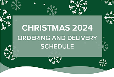 Christmas 2024 ordering and delivery schedule